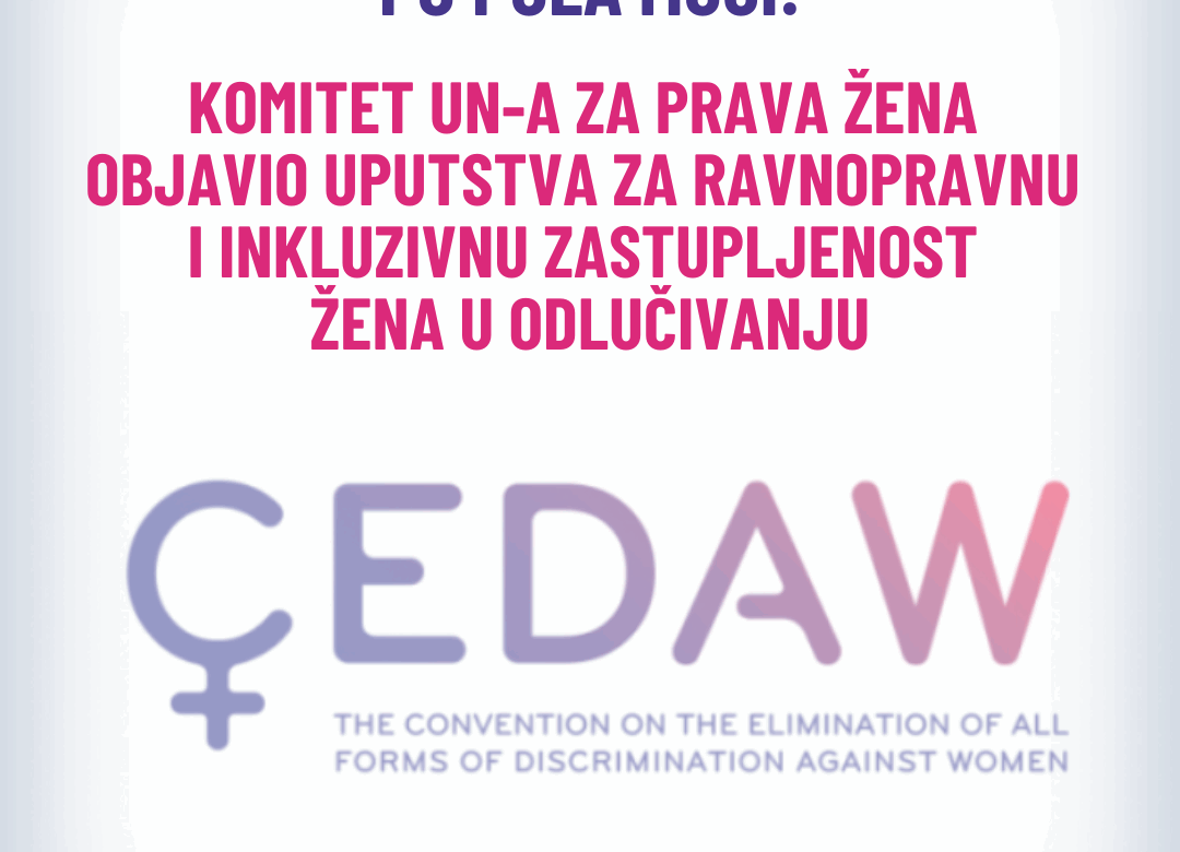 UN CEDAW Komitet: Političko vođstvo žena dovodi do veće stabilnosti i mira, kao i do snažnijeg odgovora na potrebe stanovništva
