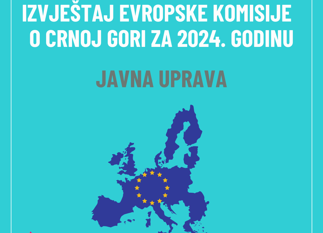 Evropska komisija je objavila Izvještaj o Crnoj Gori za 2024. godinu. (JAVNA UPRAVA)