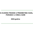 ANALIZA SUDSKE PRAKSE U PREDMETIMA NASILJA U PORODICI U CRNOJ GORI 2023. GODINA