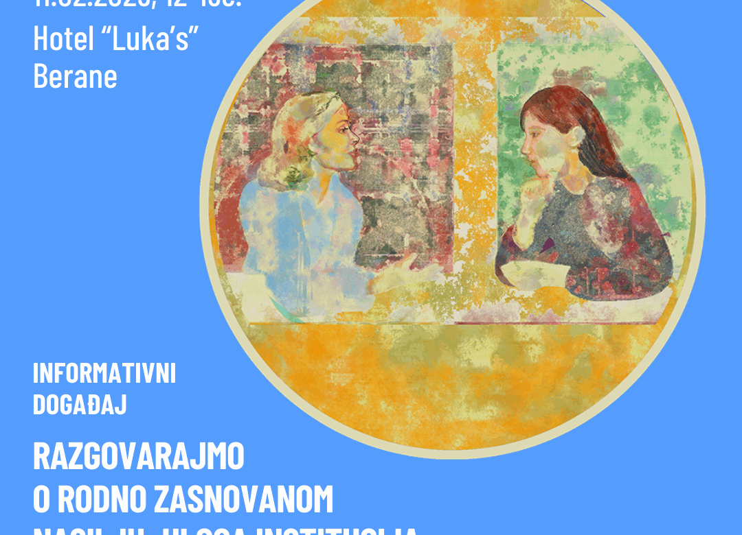 Drugi informativni događaj: RAZGOVARAJMO O RODNO ZASNOVANOM NASILJU – ULOGA INSTITUCIJA I ZAJEDNICE U PREVENCIJI