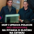 MUP I UPRAVA POLICIJE BEZ ODGOVORA NA PITANJA U VEZI MASOVNOG ZLOČINA NA CETINJU